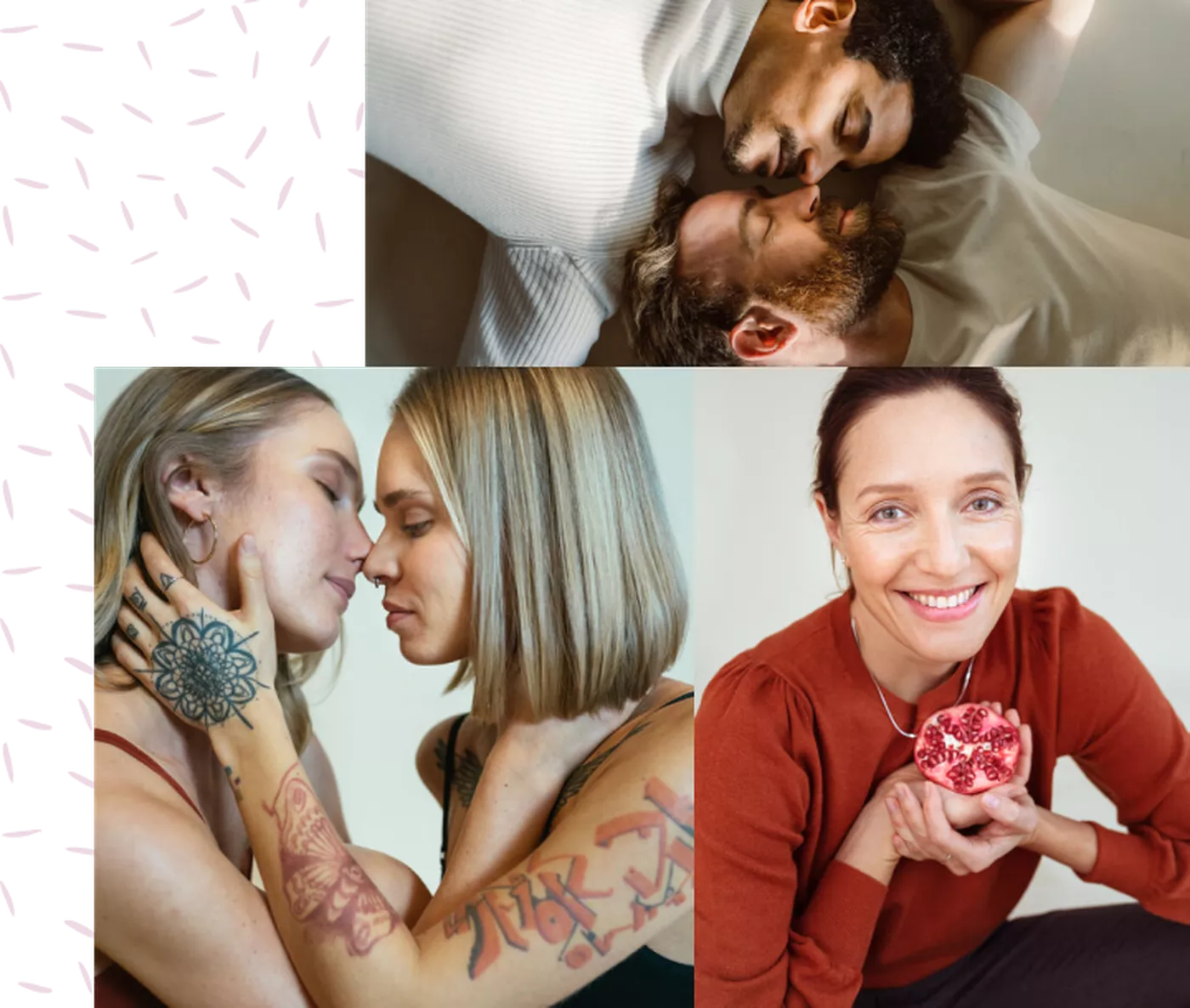 On the left woman kissing. On the top man laying next to each other. Below, a woman holding a pomegranate. 